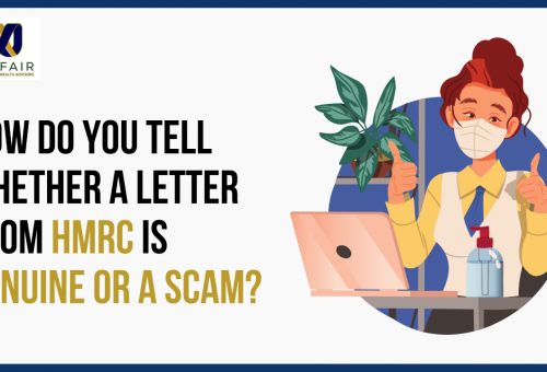 HOW DO YOU TELL WHETHER A LETTER FROM HMRC IS GENUINE OR A SCAM?